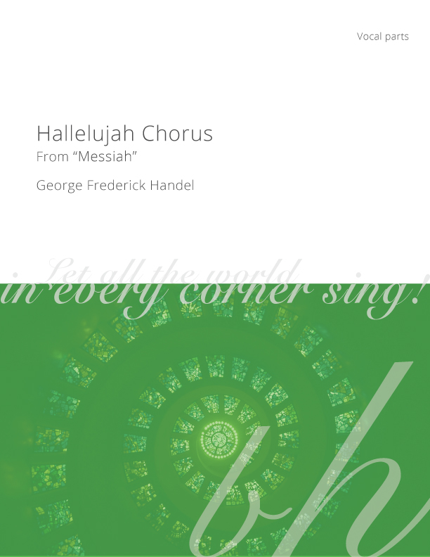Hallelujah Chorus (Vocal Parts) Benjamin Harlan Music